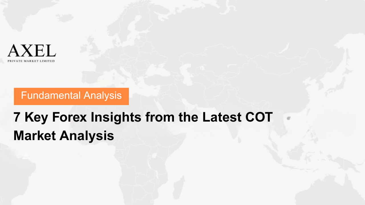 7 Key Forex Insights from the Latest COT Market Analysis