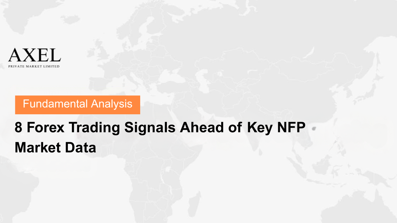 8 Forex Trading Signals Ahead of Key NFP Market Data