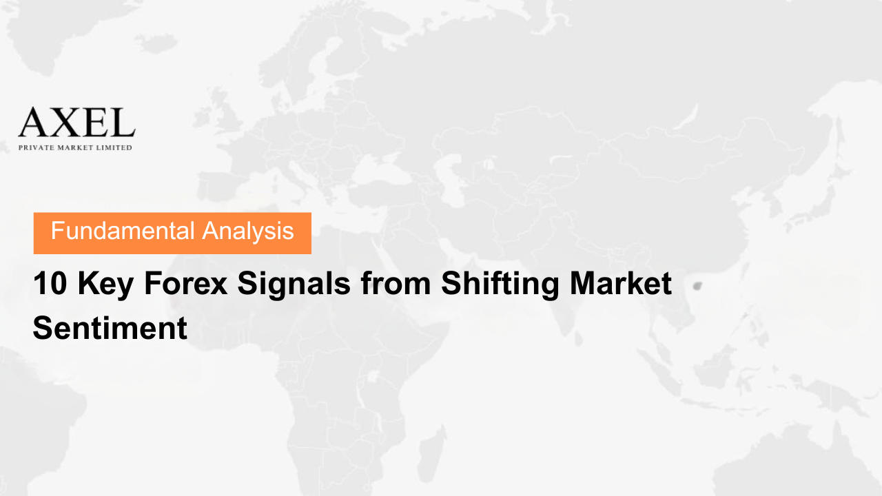 10 Key Forex Signals from Shifting Market Sentiment