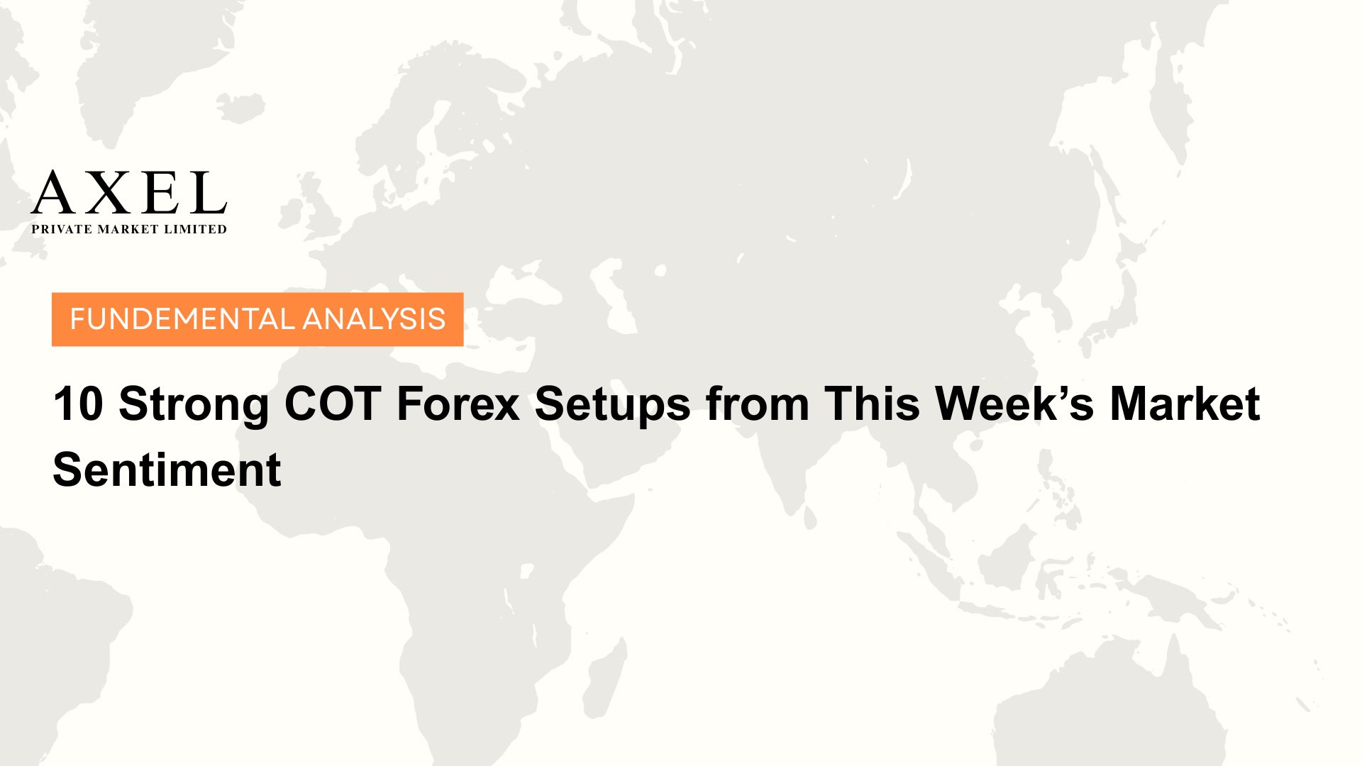 10 Strong COT Forex Setups from This Week’s Market Sentiment