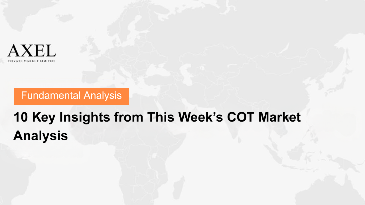 10 Key Insights from This Week’s COT Market Analysis