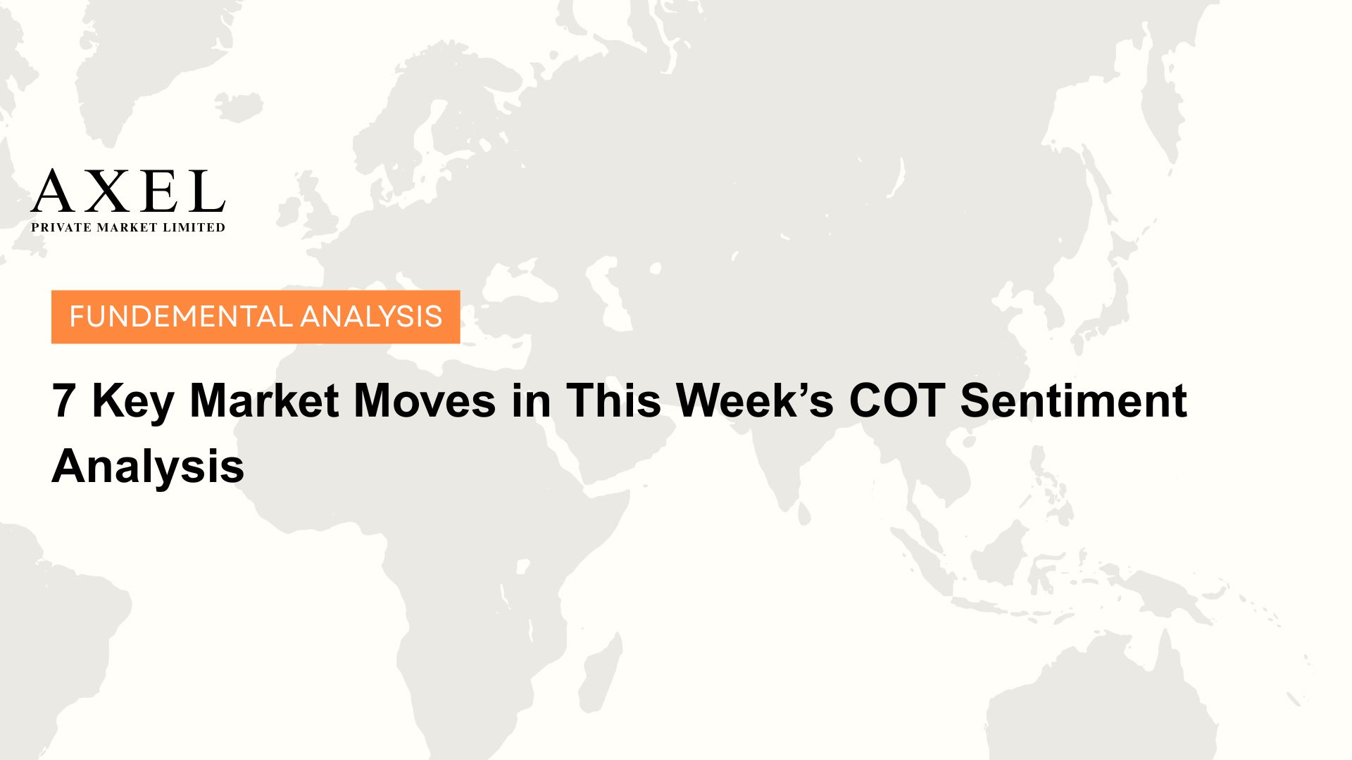 7 Key Market Moves in This Week’s COT Sentiment Analysis