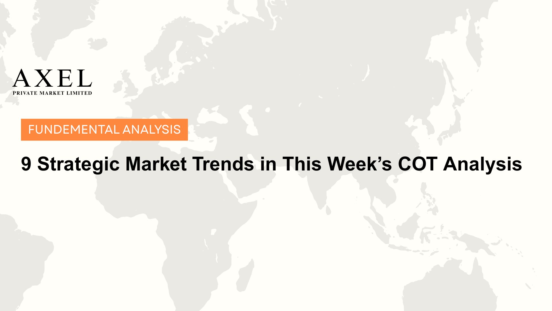 9 Strategic Market Trends in This Week’s COT Analysis