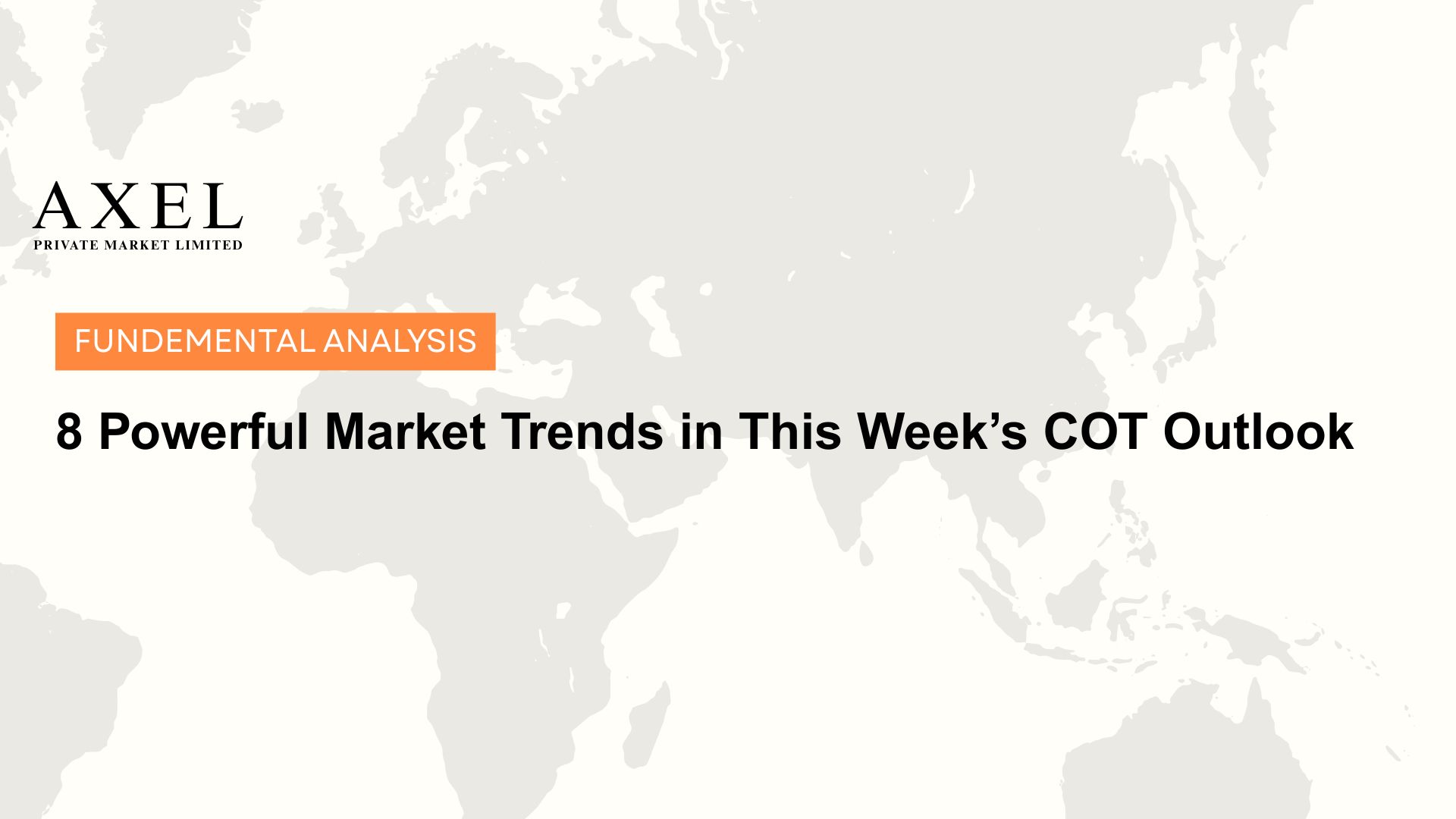 8 Powerful Market Trends in This Week’s COT Outlook