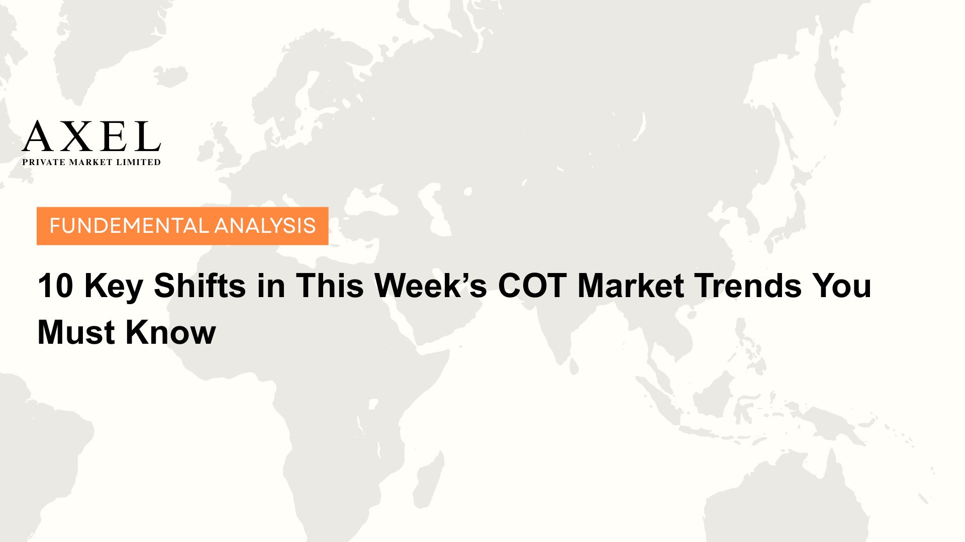10 Key Shifts in This Week’s COT Market Trends You Must Know
