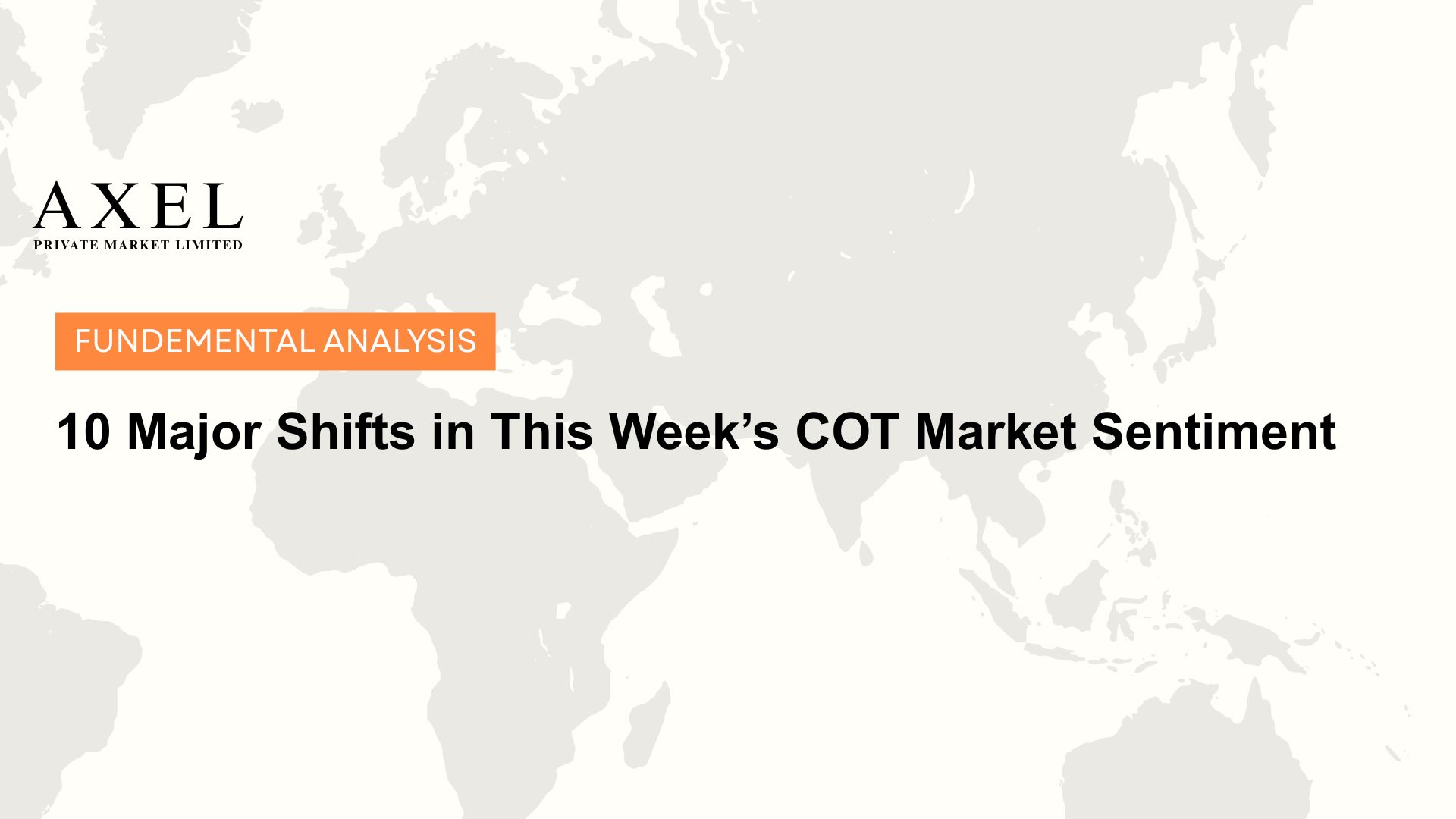 10 Major Shifts in This Week’s COT Market Sentiment