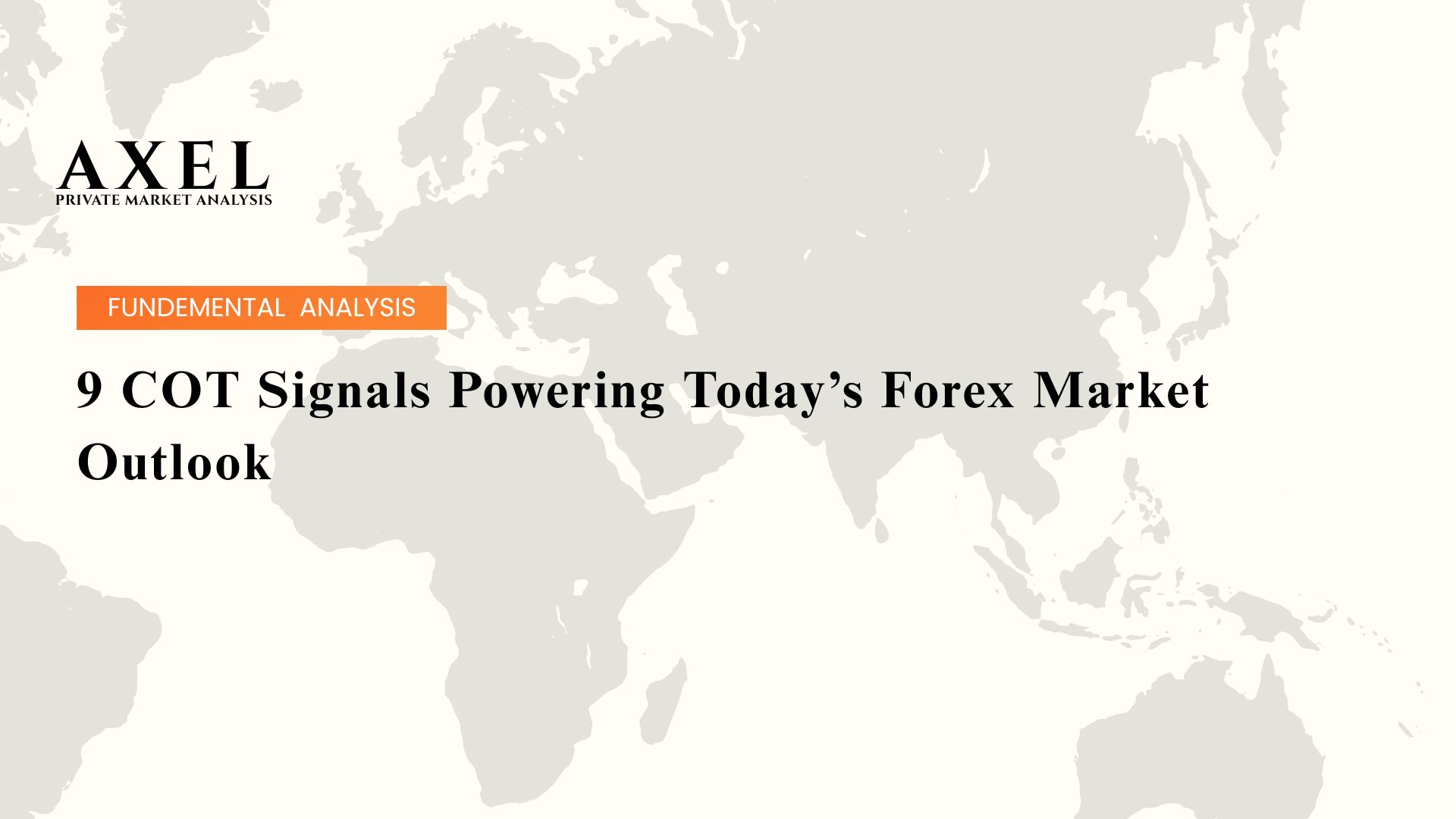 9 COT Signals Powering Today’s Forex Market Outlook